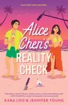 Alice Chen's Reality Check - Jennifer Young, Kara Loo
