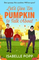 Let's Give 'Em Pumpkin To Talk About - Isabelle Popp