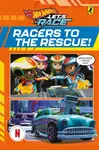 Hot Wheels: Letâ€™s Race: Racers to the Rescue!: Graphic Novel - Hot Wheels