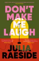 Don't Make Me Laugh - Julia Raeside