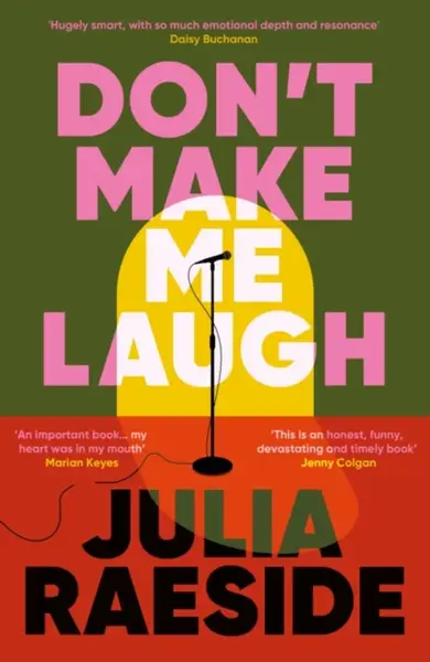 Don't Make Me Laugh - Julia Raeside