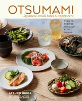 Otsumami: Japanese small bites & appetizers - Atsuko Ikeda