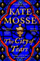 The City of Tears - Kate Mosse