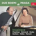 Due Boemi di Praga – Inspirace / Flosman, Petrová, Sluka, Kučera, Hába, Parsch