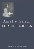 Thread Ripper - Amalie Smith