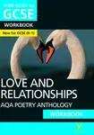 AQA Poetry Anthology Love and Relationships York Notes GCSE Workbook - for 2026, 2027 exams - Mary Green