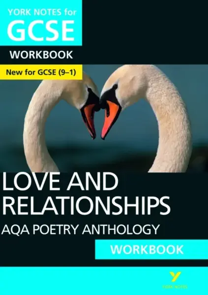 AQA Poetry Anthology Love and Relationships York Notes GCSE Workbook - for 2026, 2027 exams - Mary Green