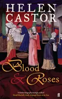 Blood and Roses - Helen Castor