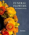 Funeral Flowers - Tina Parkes