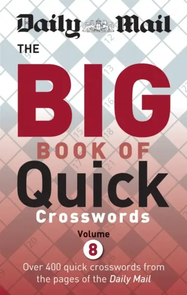 Daily Mail Big Book of Quick Crosswords Volume 8 - Daily Mail