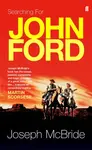 Searching for John Ford - Joseph McBride
