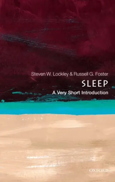 Sleep - Russell G.  Foster, Steven W.  Lockley