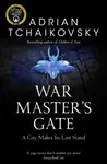 War Master's Gate - Adrian Tchaikovsky
