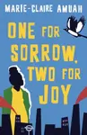 One for Sorrow, Two for Joy - Marie-Claire Amuah