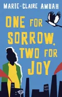One for Sorrow, Two for Joy - Marie-Claire Amuah