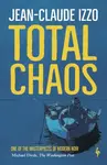Total Chaos - Jean-Claude Izzo