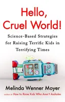 Hello, Cruel World! - Melinda Wennerová Moyerová