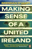 Making Sense of a United Ireland - Brendan O'Leary