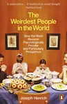 The Weirdest People in the World - Henrich Joseph