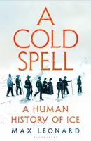 A Cold Spell - Max Leonard