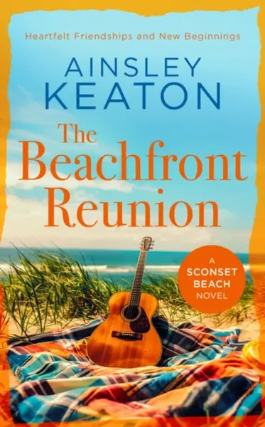 The Beachfront Reunion - Ainsley Keaton