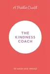 A Pocket Coach: The Kindness Coach - Dr Sarah Jane Arnold