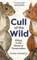 Cull of the Wild - Hugh Warwick