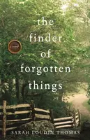 The Finder of Forgotten Things - Sarah Loudin Thomas