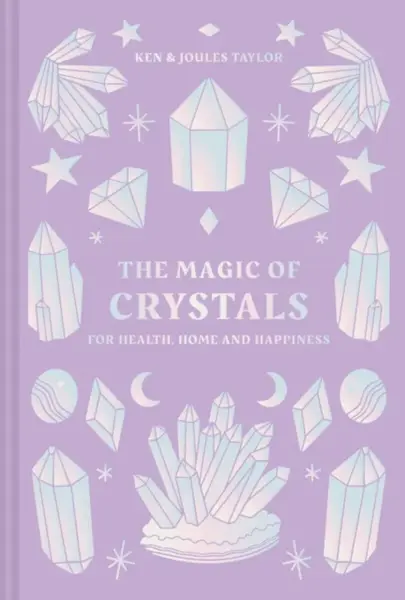 The Magic of Crystals - Taylor Ken, Joules Taylor