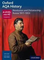 Oxford AQA History for A Level: Revolution and Dictatorship: Russia 1917-1953 - Sally Waller, Chris Rowe