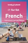 Lonely Planet Fast Talk French - Lonely Planet