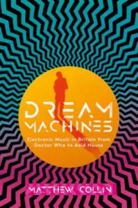 Dream Machines - Matthew Collin