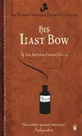 His Last Bow - Sir Arthur Conan Doyle