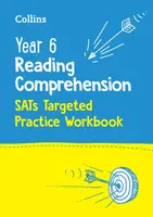 Year 6 Reading Comprehension SATs Targeted Practice Workbook - Collins KS2
