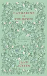 Catharine, or The Bower - Jane Austenová