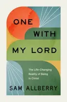 One with My Lord - Sam Allberry