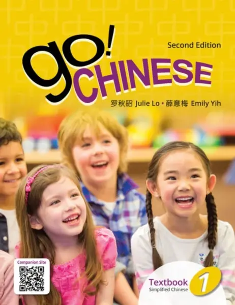 Go! Chinese 1, 2e Student Textbook (Simplified Chinese) - Emily Yih, Julie Lo