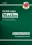 GCSE Maths AQA Revision Guide: Foundation inc Online Edition, Videos & Quizzes - Richard Parsons