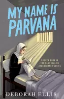My Name is Parvana - Ellis Deborah