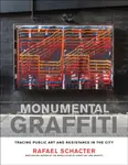 Monumental Graffiti - Rafael Schacter