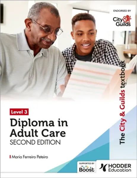 The City & Guilds Textbook Level 3 Diploma in Adult Care Second Edition - Maria Ferreiro Peteiro