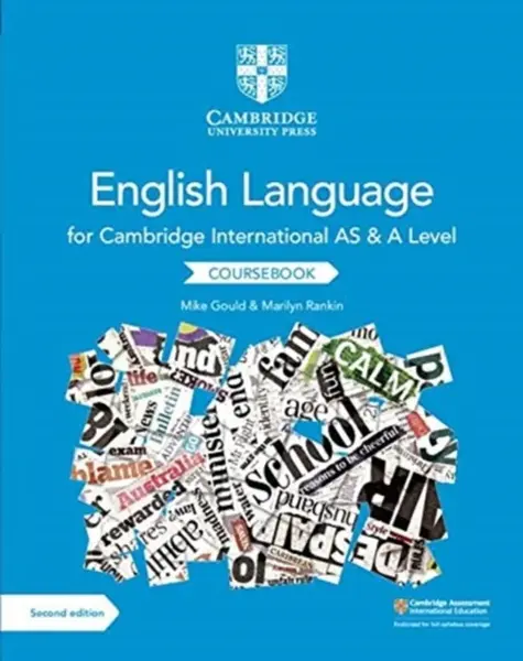 Cambridge International AS and A Level English Language Coursebook - Mike Gould, Marilyn Rankin