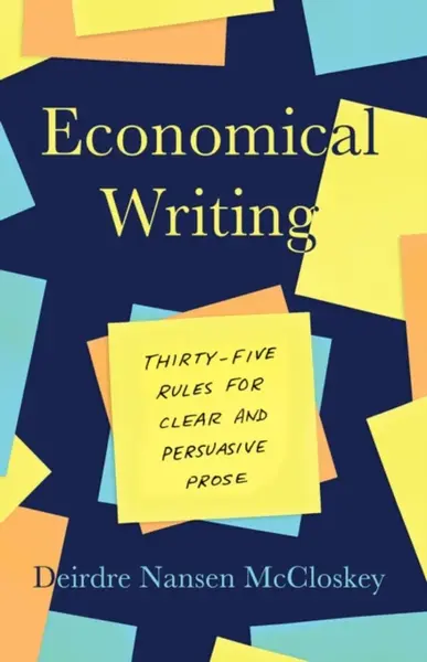 Economical Writing, Third Edition - Deirdre Nansen  McCloskey