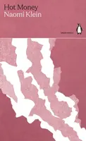 Hot Money - Klein Naomi