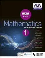 AQA A Level Mathematics Year 1 (AS) - Sophie Goldie, Val Hanrahan, Cath Moore, Susan Whitehouse, Jean-Paul Muscat