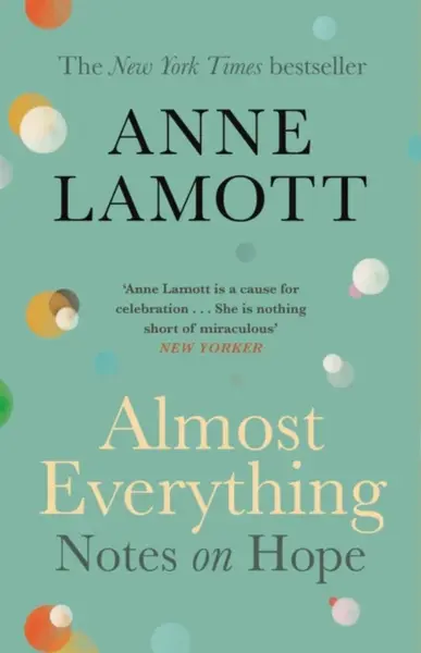 Almost Everything - Anne Lamottová