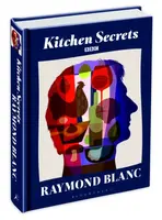 Kitchen Secrets - Raymond Blanc