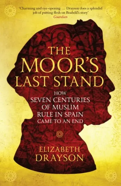 The Moor's Last Stand - Elizabeth Drayson