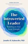 The Introverted Leader, 3rd Edition - Jennifer B. Kahnweiler