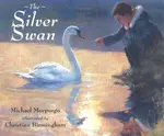 The Silver Swan - Michael Morpurgo